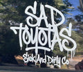 SICK AND DIRTY TOYOTAS DECAL
